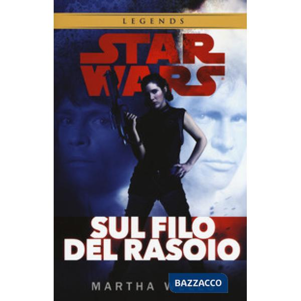 Sul filo del rasoio. Star Wars
