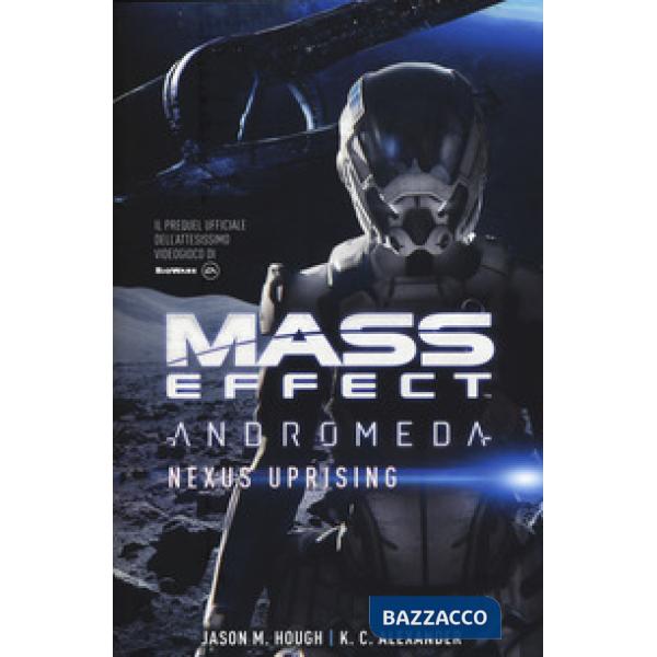 Mass effect. Andromeda. Nexus Uprising