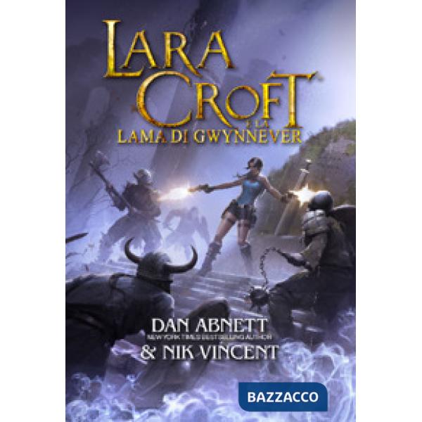 Lara Croft e la lama di Gwynnever