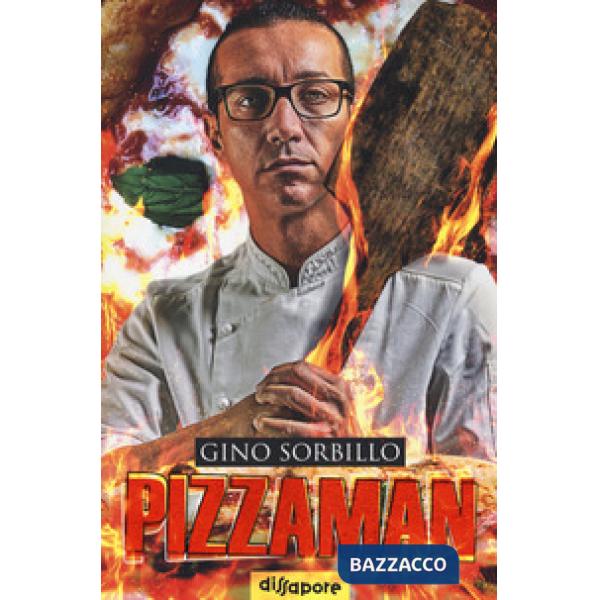 Pizzaman. La mia storia