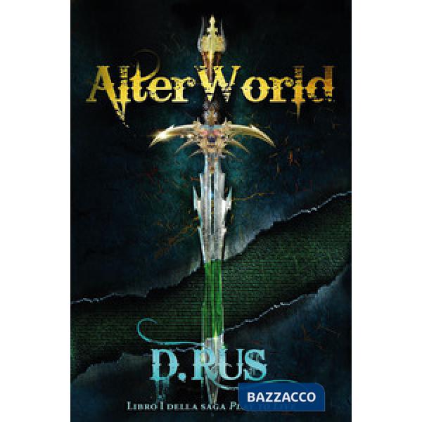 AlterWorld. Play to live. Vol. 1