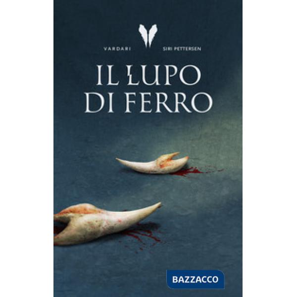 Lupo di ferro. Trilogia Vardari (Il). Vol. 1