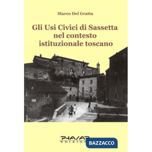 Usi civici di Sassetta nel contesto istituzionale toscano (Gli)
