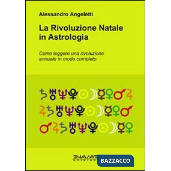 Rivoluzione natale in astrologia. Come leggere una rivoluzione annuale in modo c