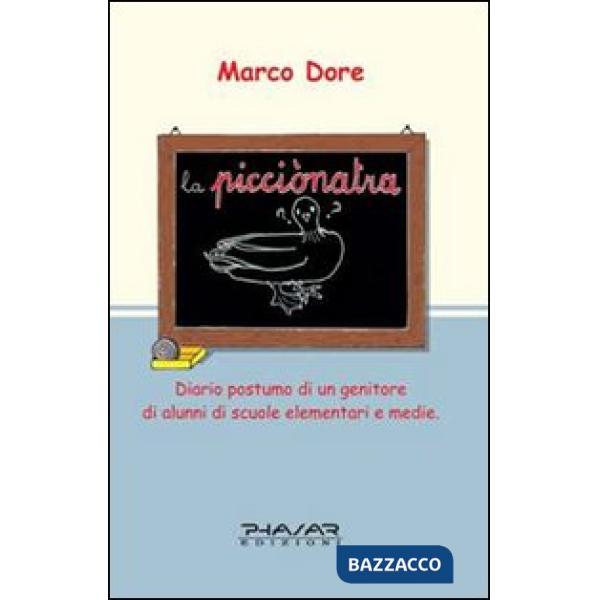 Picciònatra. Diario postumo di un genitore di alunni di scuole elementari e medi