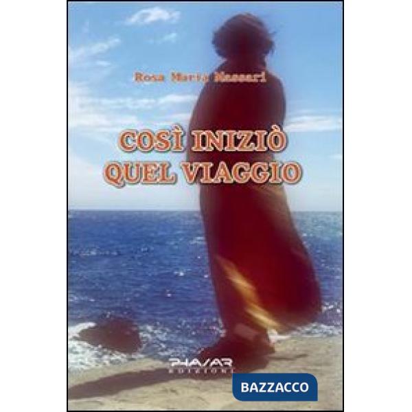 Così iniziò quel viaggio