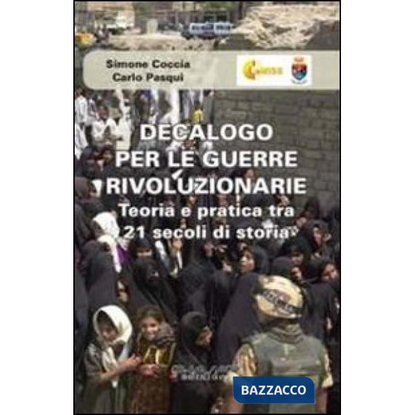 Decalogo per le guerre rivoluzionarie. Teoria e pratica tra 21 secolo di storia