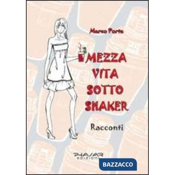 Mezza vita sotto shaker