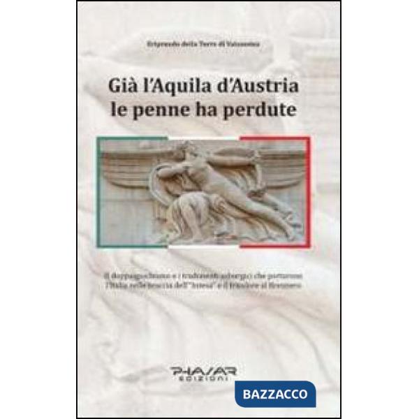 Già l'aquila d'Austria le penne ha perdute