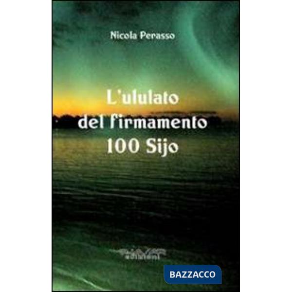 Ululato del firmamento. 100 Sijo (L')
