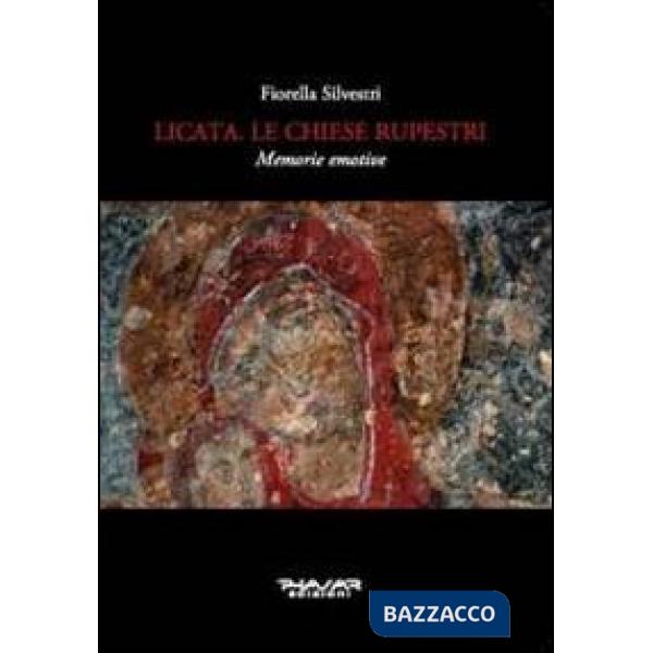 Licata. Le chiese rupestri. Memorie emotive