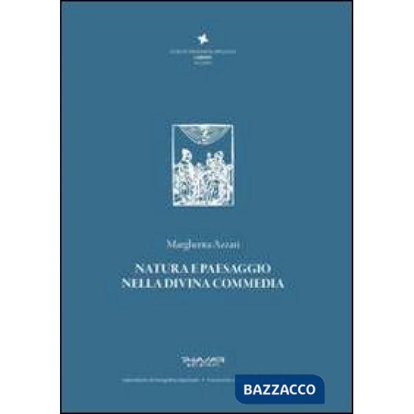 Natura e paesaggio nella Divina Commedia