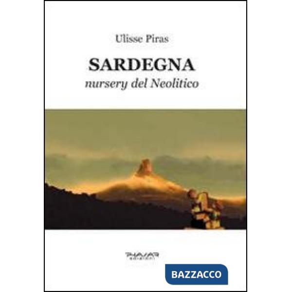 Sardegna. Nursery del neolitico
