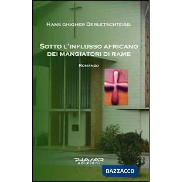 Sotto l'influsso africano dei mangiatori di rame