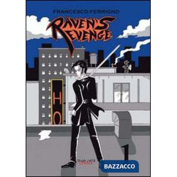 Raven's revenge. Vol. 1