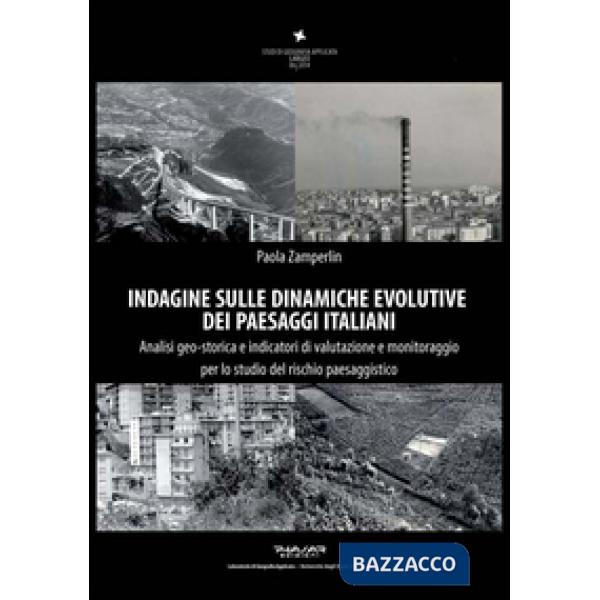 Indagine sulle dinamiche evolutive dei paesaggi italiani. Analisi geo-storica e 