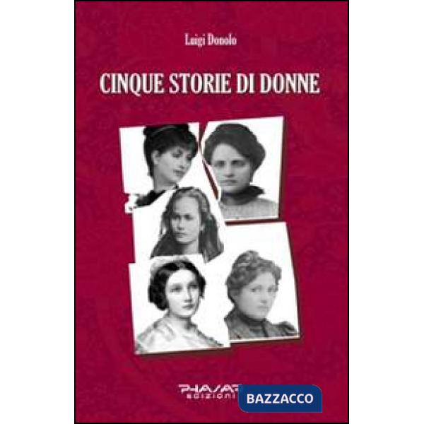 Cinque storie di donne