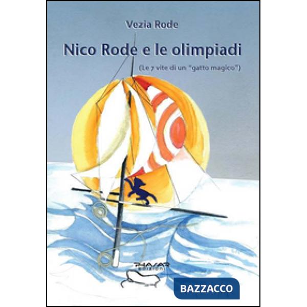Nico Rode e le Olimpiadi (le 7 vite di «gatto magico»)