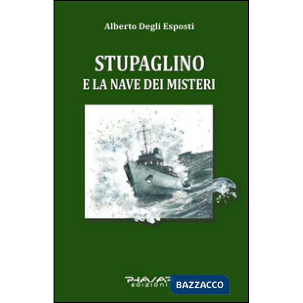 Stupaglino e la nave dei misteri