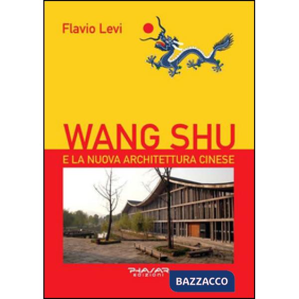 Wang Shu e la nuova architettura cinese