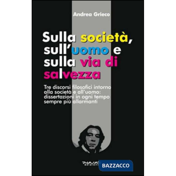 Sulla società, sull'uomo e sulla via di salvezza