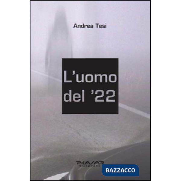Uomo del '22 (L')