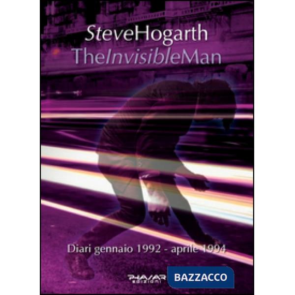 Invisible man. Diari 1992-1994 (The)