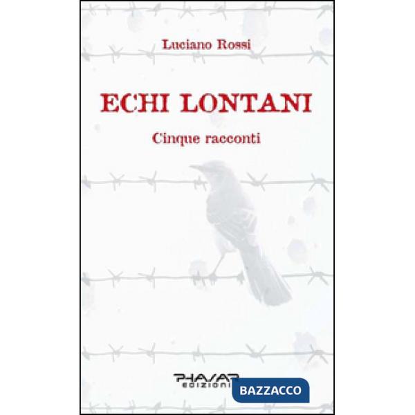 Echi lontani. Cinque racconti