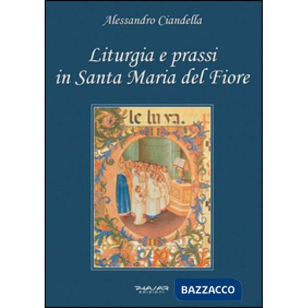 Liturgia e prassi in Santa Maria del Fiore