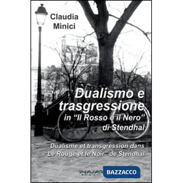 Dualismo e trasgressione in «Il rosso e il nero» di Stendhal