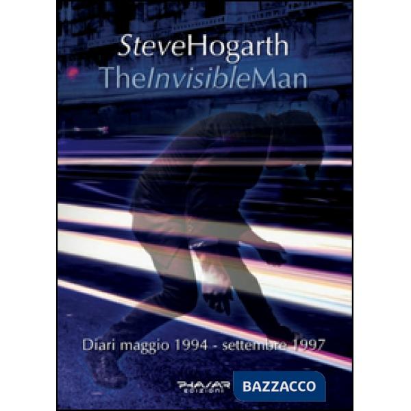 Invisible man. Diari 1994-1997 (The)