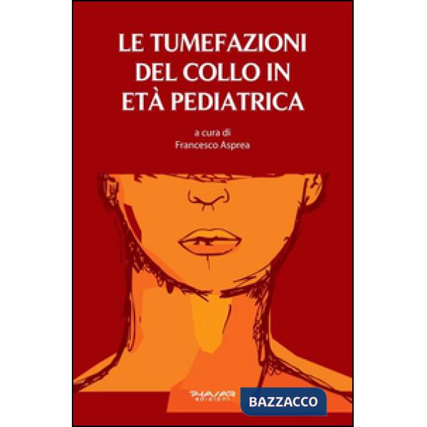 Tumefazioni del collo in età pediatrica (Le)