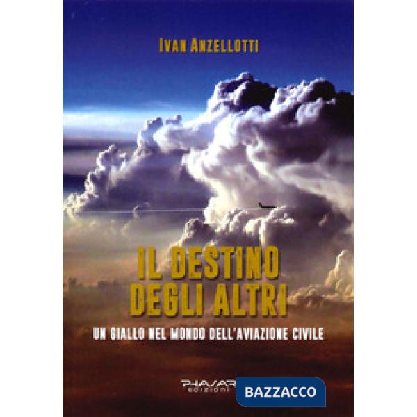 Destino degli altri (Il)