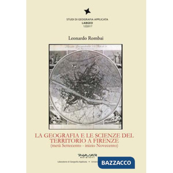 Geografia e le scienze del territorio a Firenze (metà Settecento - inizio Novece