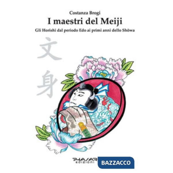 Maestri del Meiji. Gli Horoshi dal periodo Edo ai primi anni dello Showa (I)