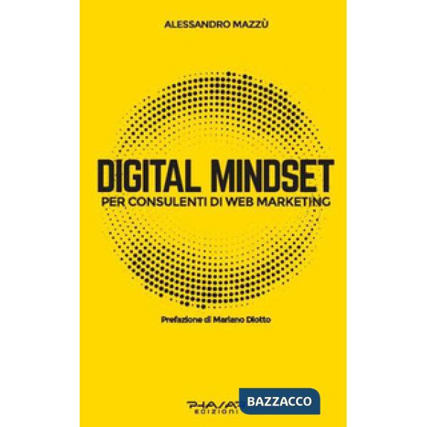 Digital mindset per consulenti di web marketing