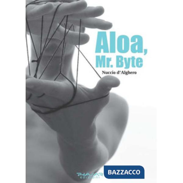 Aloa, mr. Byte