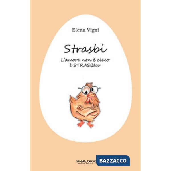 Strasbi. L'amore non è cieco è STRASBIco