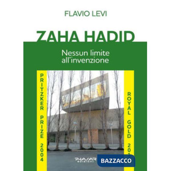 Zaha Hadid. Nessun limite all'invenzione