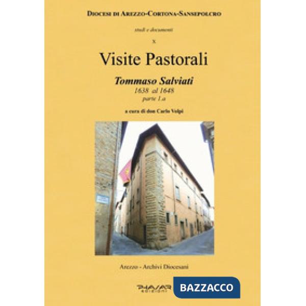 Visite pastorali. Tommaso Salviati. Vol. 1: 1638 al 1648