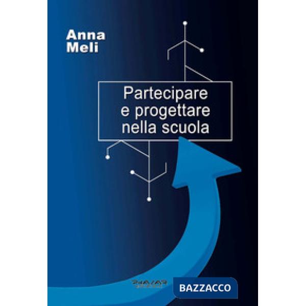 Partecipare e progettare nella scuola