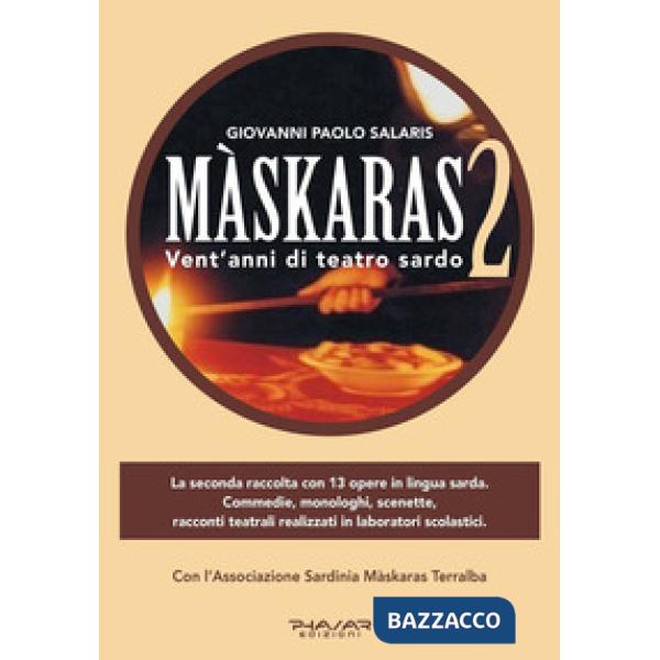 Màskaras 2. Vent'anni di teatro sardo