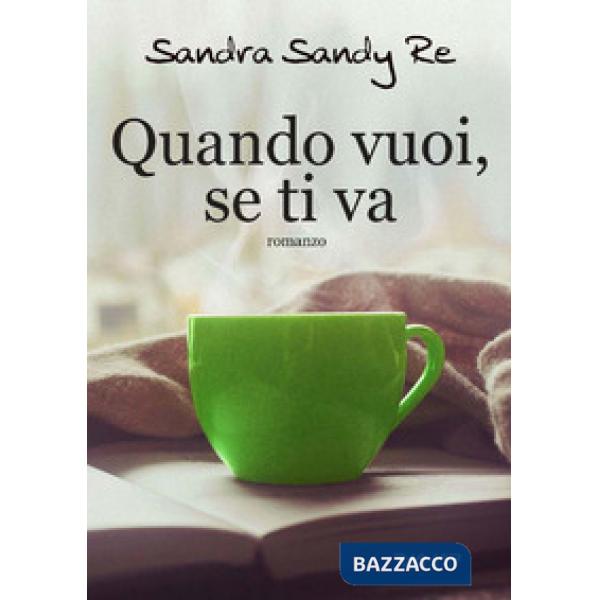 Quando vuoi, se ti va