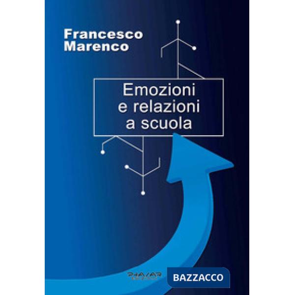Emozioni e relazioni a scuola
