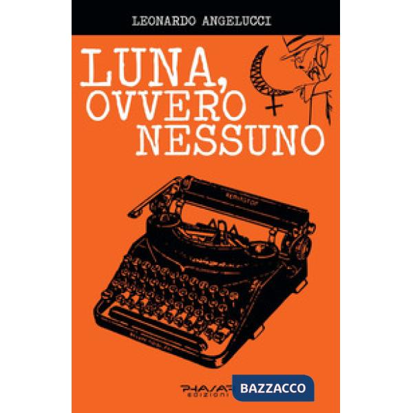 Luna, ovvero Nessuno