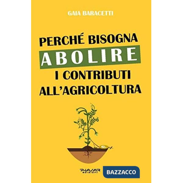 Perché bisogna abolire i contributi all'agricoltura