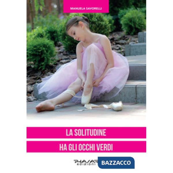 Solitudine ha gli occhi verdi (La)