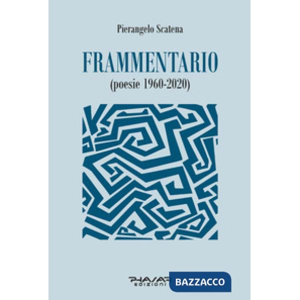 Frammentario (poesie 1960-2020)