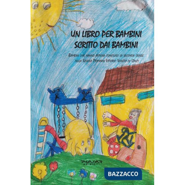 Libro per bambini scritto dai bambini (Un)