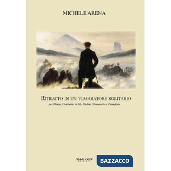 Ritratto di un viaggiatore solitario. Per flauto, clarinetto in Sib, violino, violoncello e pianoforte